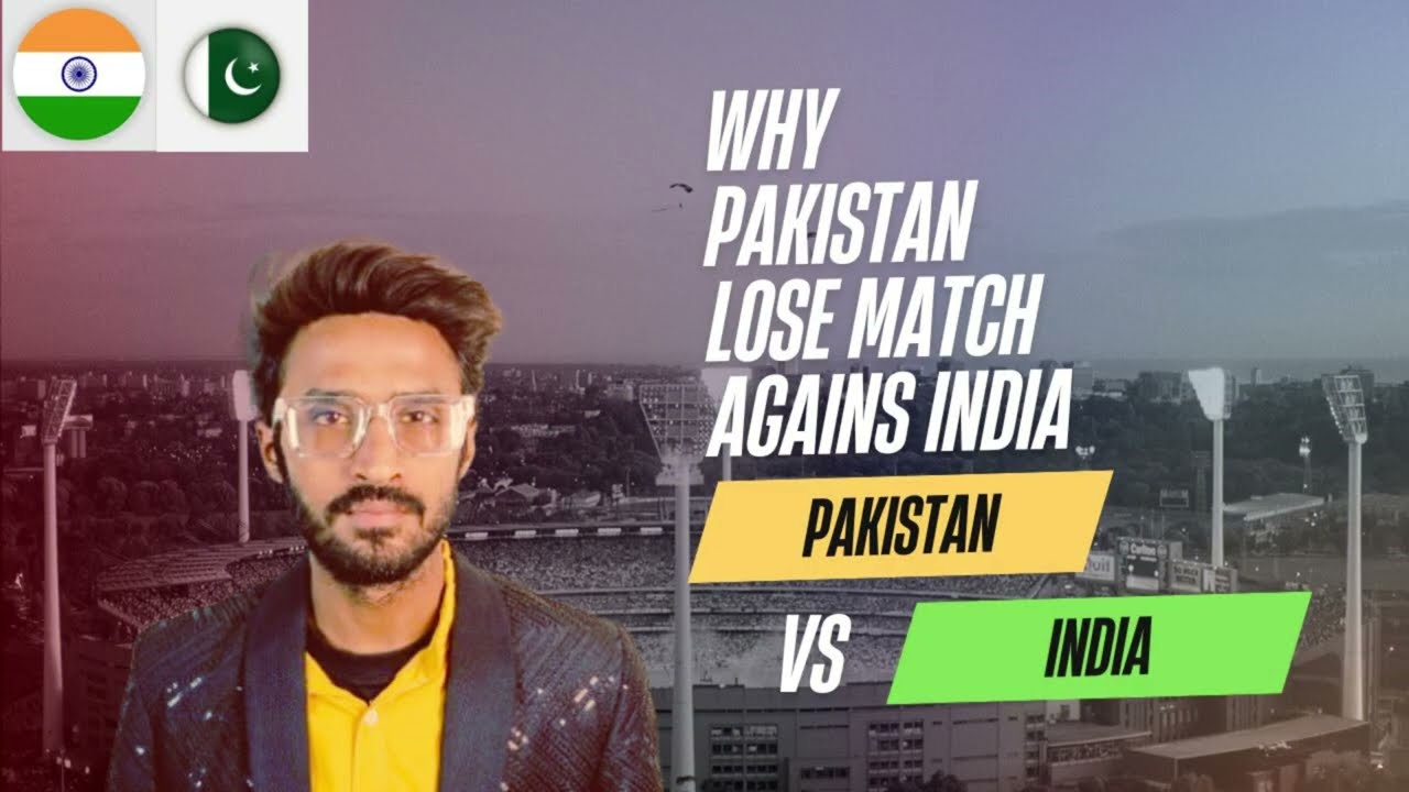 Why pakistan lose against india match viral video