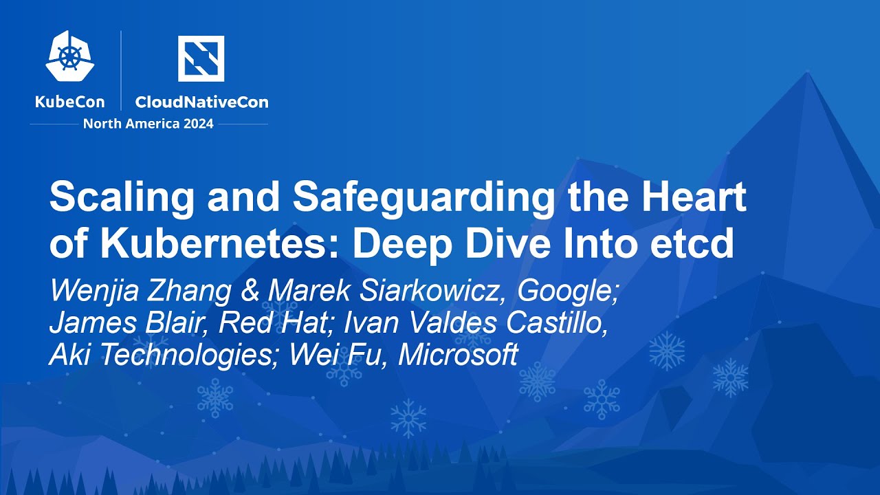 Scaling and Safeguarding the Heart of Kubernetes: Deep Dive Into etcd - Panel