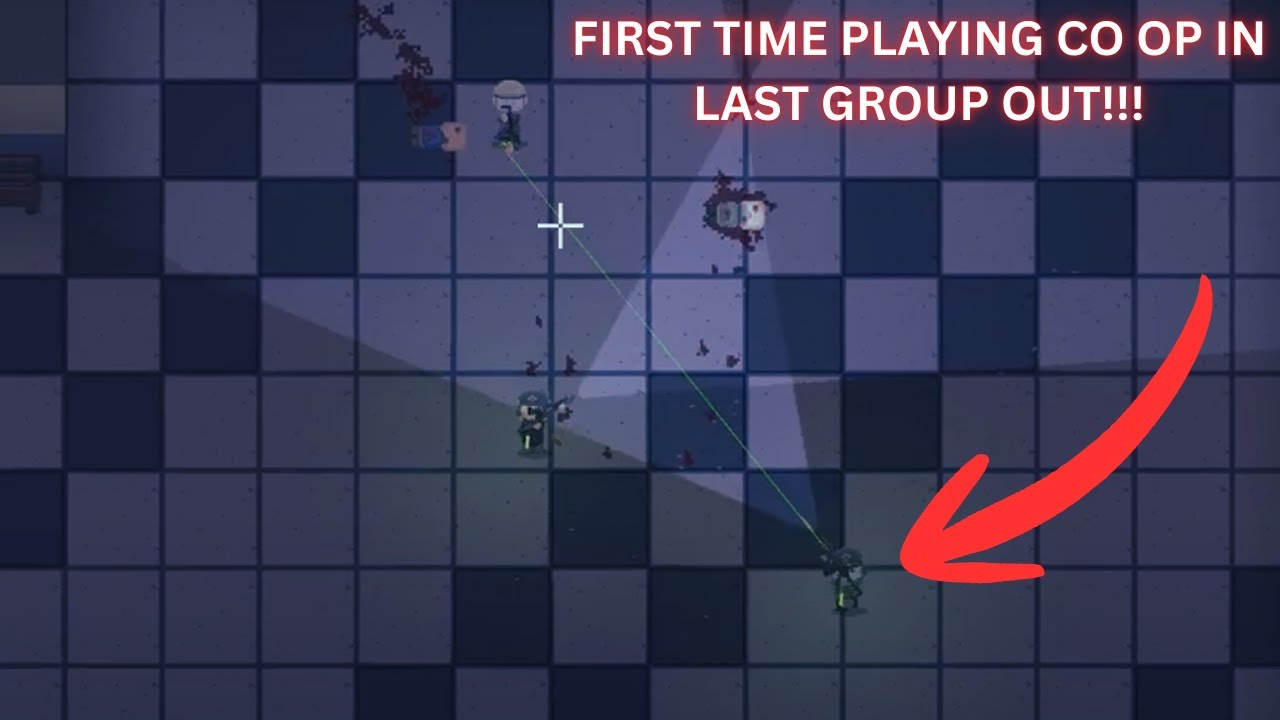 First Time playing CO OP in Last Group Out