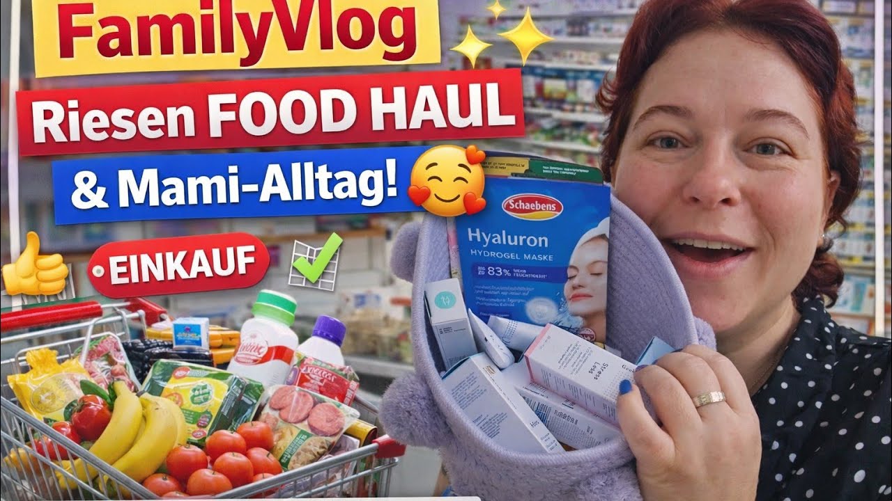 „Ich wollte nur kurz einkaufen… 😅 Food Haul & echter Mami-Alltag | FamilyVlog“ 