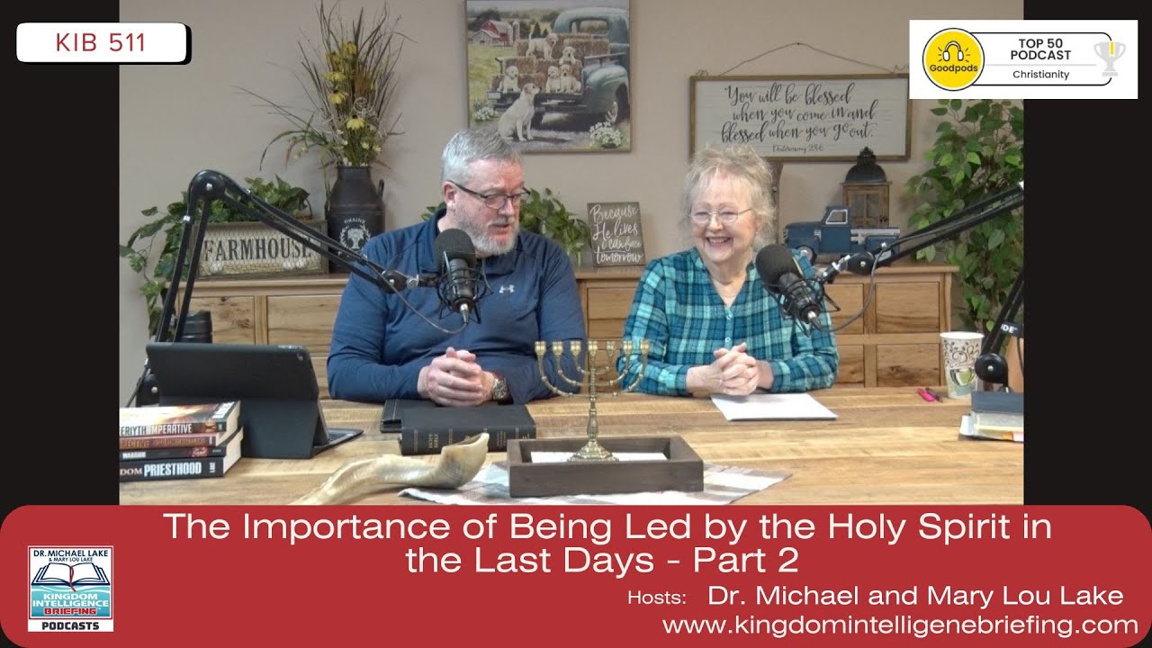 🔥 The Importance of Being Led by the Holy Spirit in the Last Days   Part 2 | KIB 511