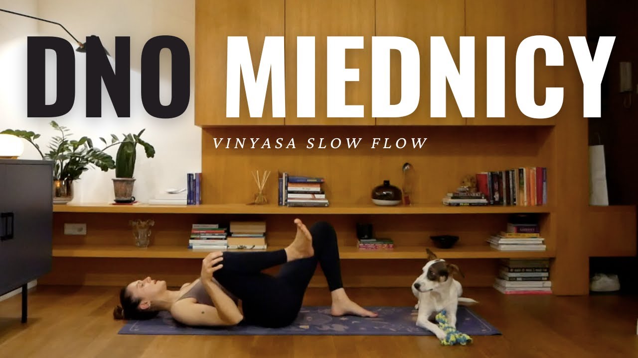 VINYASA SLOW FLOW | DNO MIEDNICY