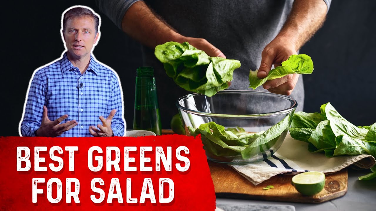 The Best Greens For Salad &ndash; Leafy Green Vegetables For Healthy Salads &ndash; Dr.Berg