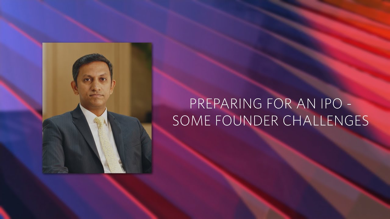 Preparing for an IPO - Some Founder Challenges