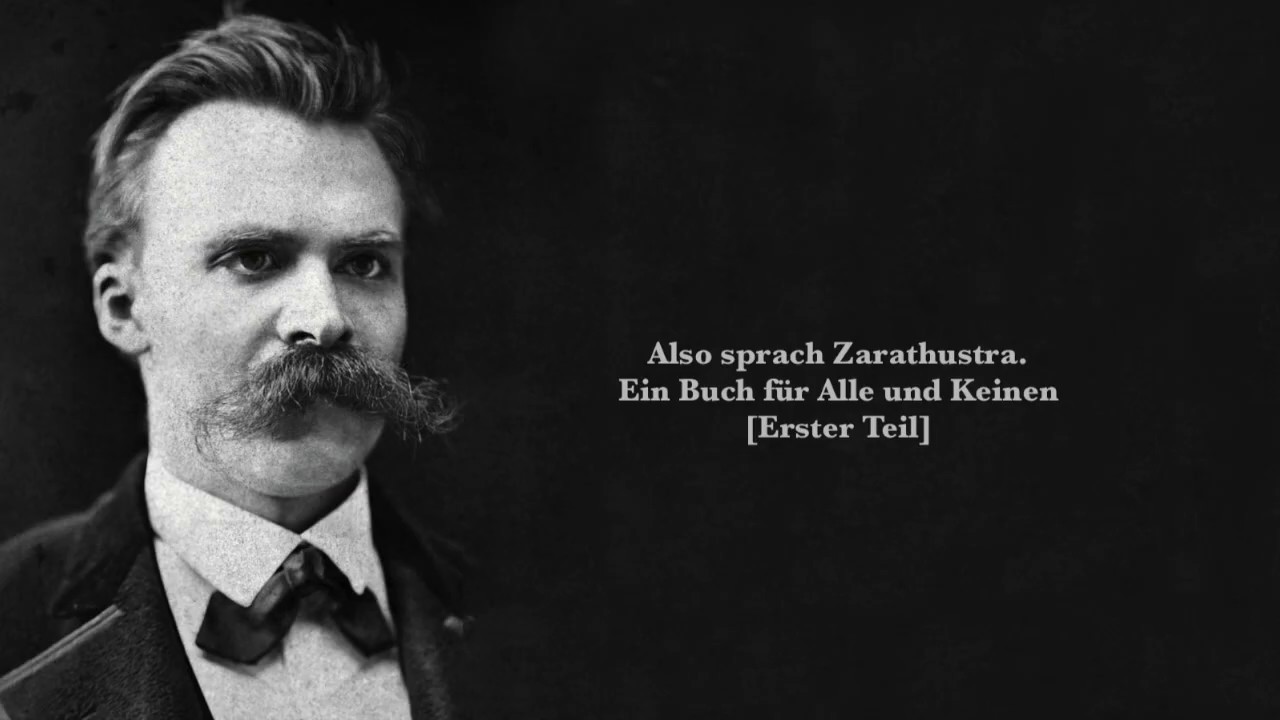Friedrich Nietzsche: Also Sprach Zarathustra (Hörbuch) [Erster Teil]