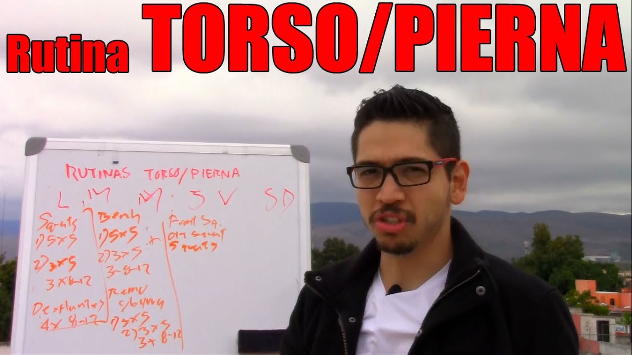 Rutina Torso Pierna: EJEMPLO