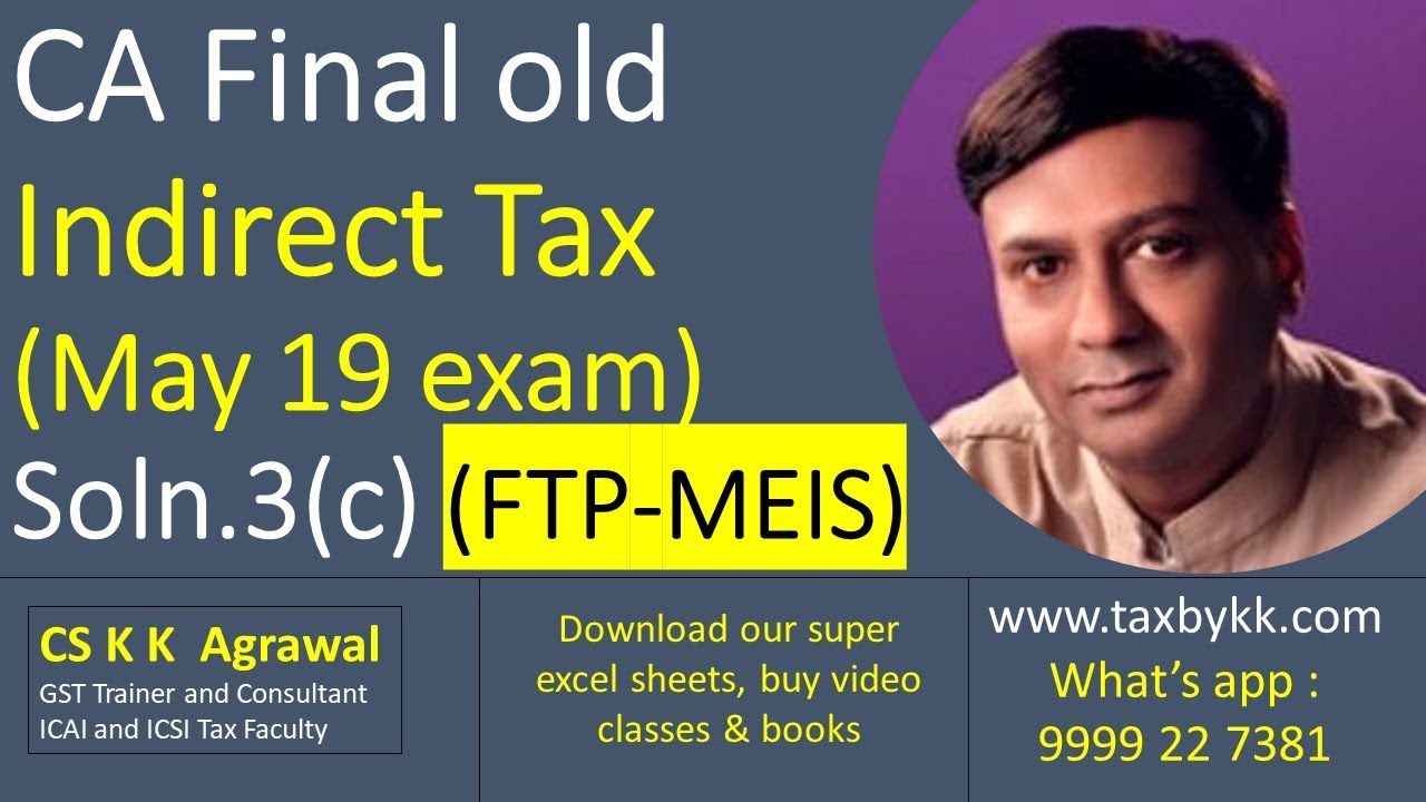 Q. 3c CA final old IDT May 2019 solution (FTP - MEIS)