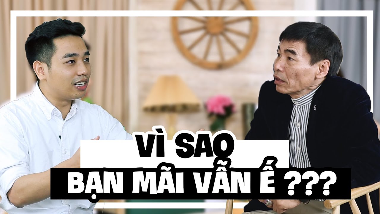VÌ SAO BẠN VẪN MÃI Ế ? | TS LÊ THẨM DƯƠNG, TUẤN TIỀN TỈ