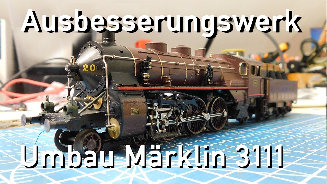 Ausbesserungswerk H0 Märklin Umbau 3111 SNCB 59.20 Ehm. Bayerischer S3/6