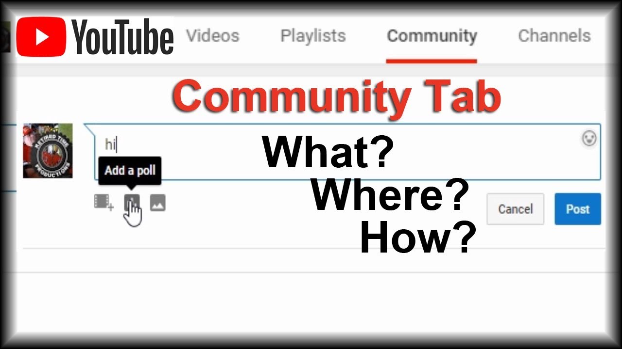 YouTube Community Tab - What Where How To Post Videos Pics Poll Results