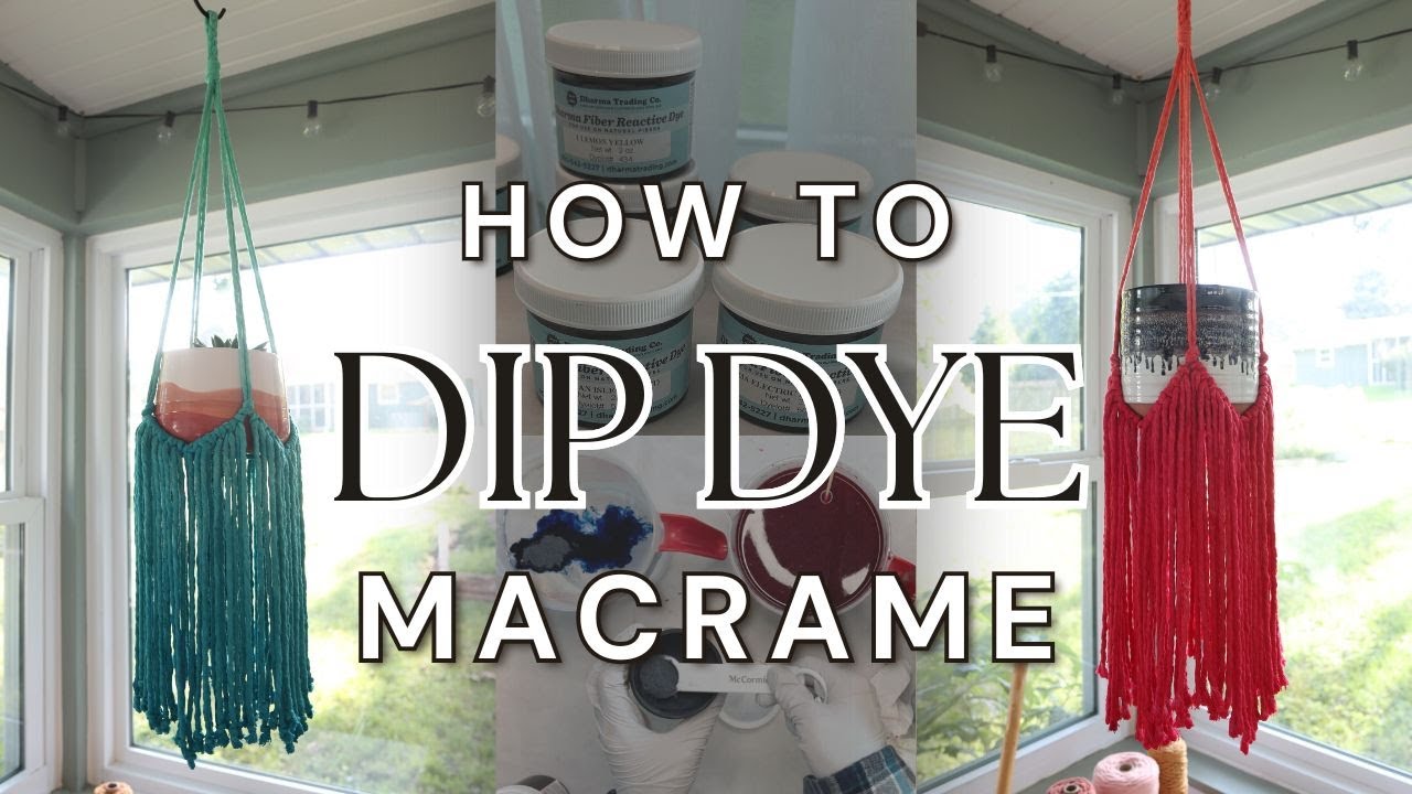 Macrame + Dye = MAGIC! Dip Dyed Plant Hangers DIY Tutorial