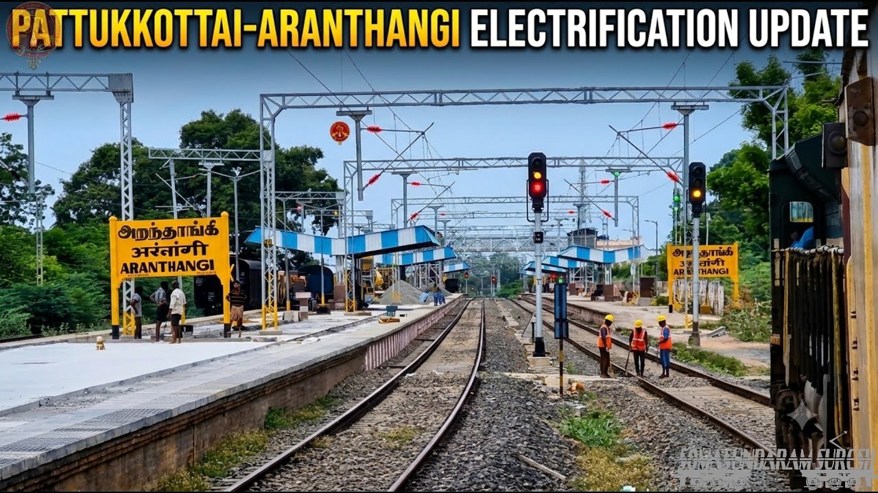 PATTUKKOTTAI ARANTHANGI RAILWAY ELECTRIFICATION WORKS UPDATE | KARAIKKUDI PASSENGER