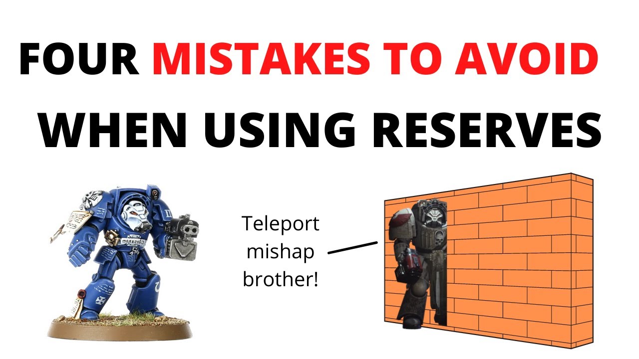 Four MISTAKES to Avoid When Using Reserves - Warhammer 40K Tactics