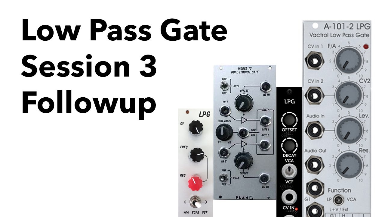 Eurorack LPG session followup