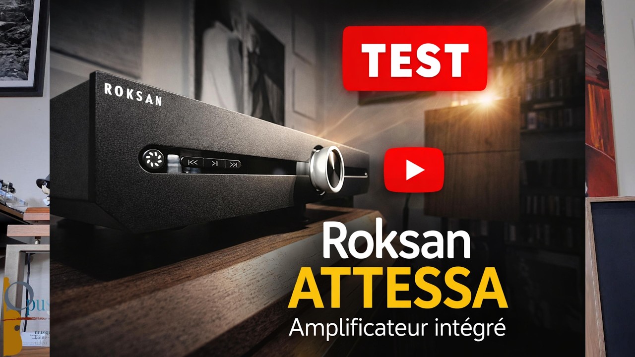 Roksan Attessa : Élégance britannique et vraie musicalité | Mon Test