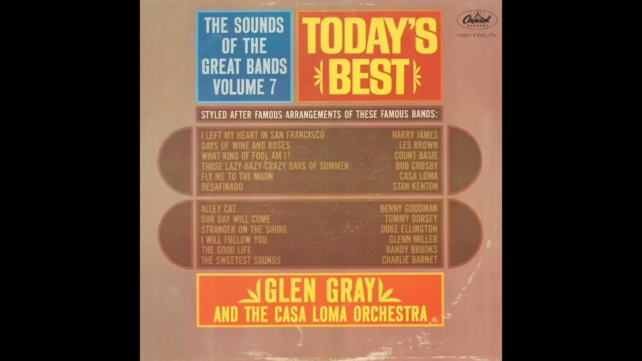 GLEN GRAY & THE CASA LOMA ORCHESTRA /I LEFT MY HEART IN SAN FRANCISCO