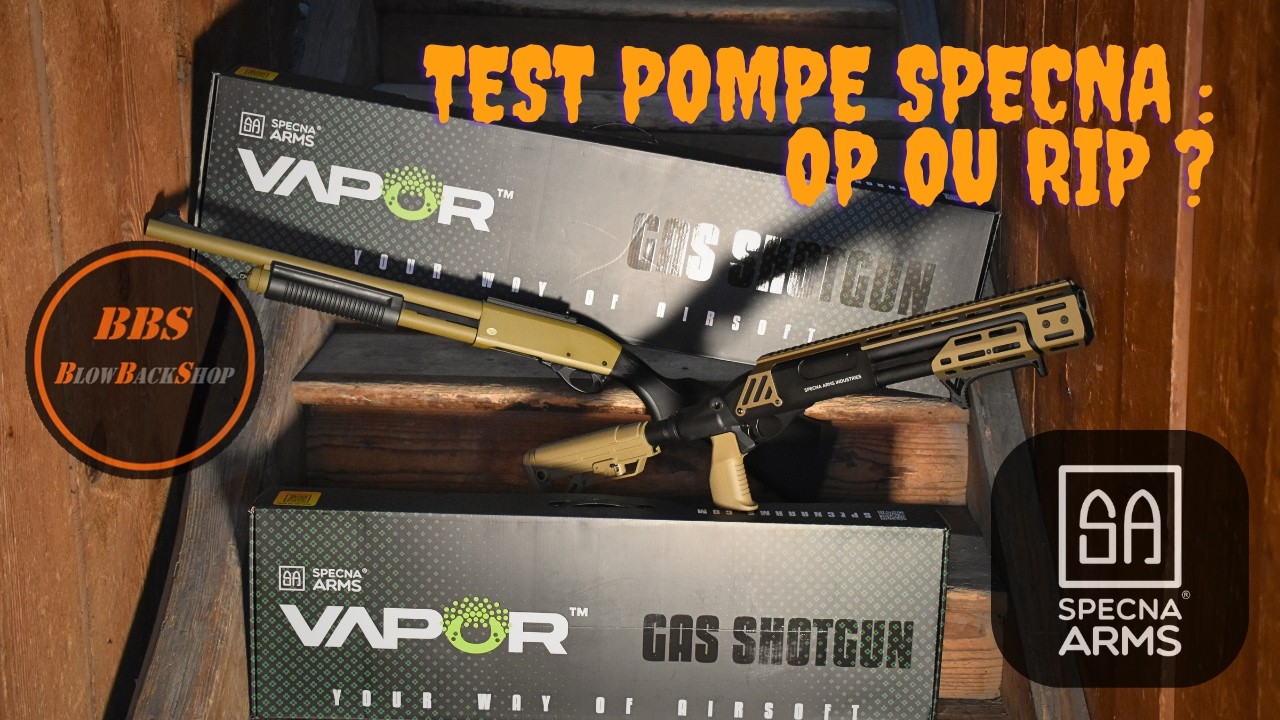 Test Specna Arms VAPOR : La pompe gaz qui va tout PULVÉRISER ?!