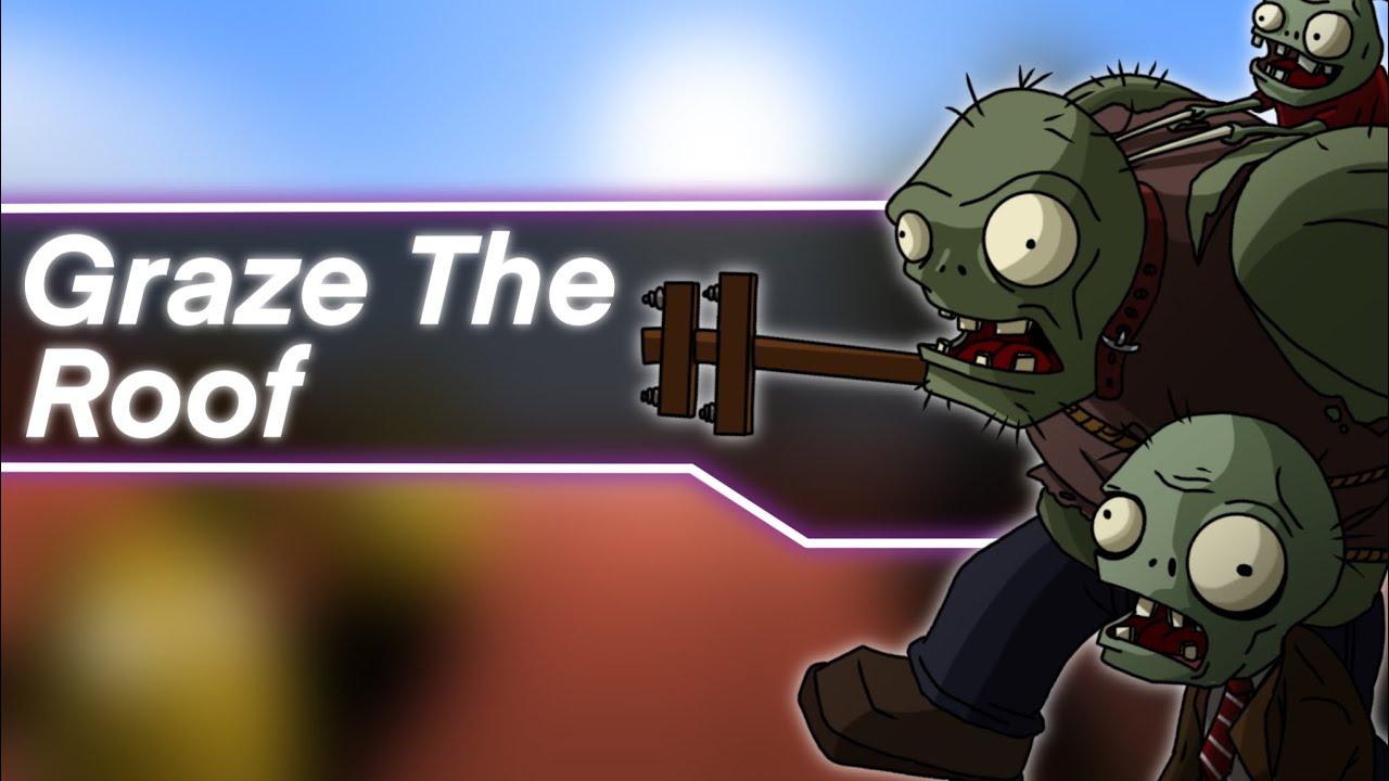 Graze The Roof | Remix | Plants Vs. Zombies