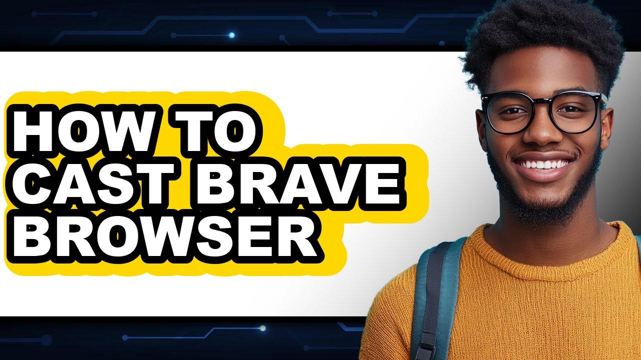 How to Cast Brave Browser (full Guide)