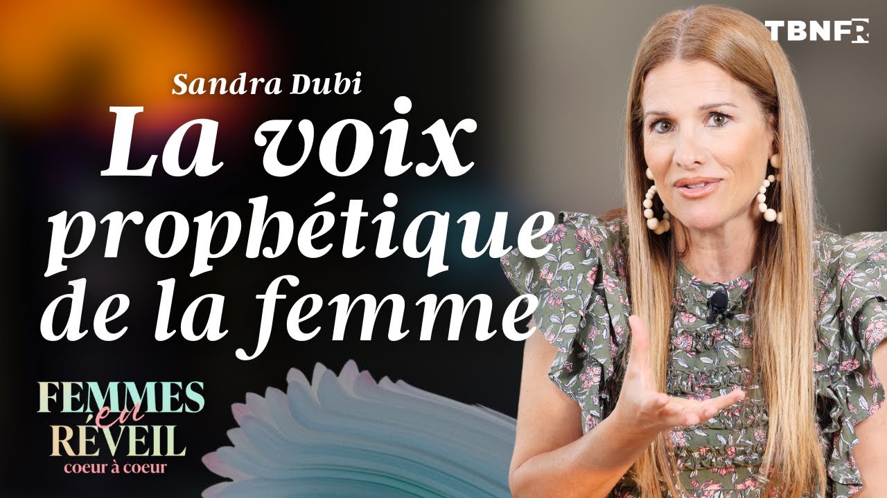 Sandra Dubi : La voix prophétique de la femme | Femmes en Réveil | TBN FR