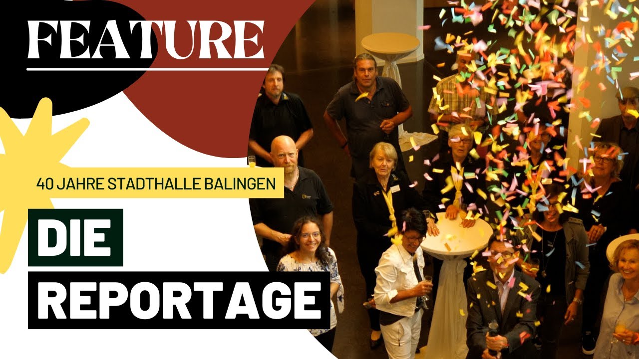 40 Jahre Stadthalle Balingen - Die Reportage