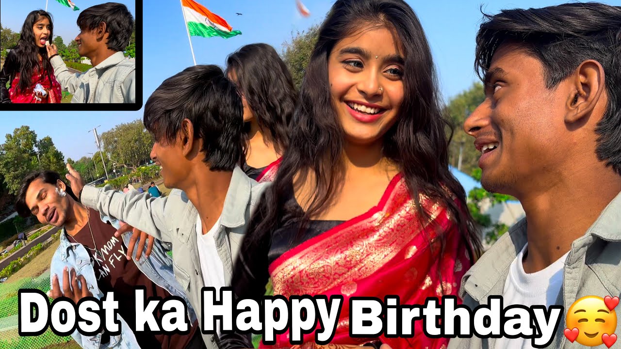 Dost Ka Happy Birthday 🥰😂🫶❤️