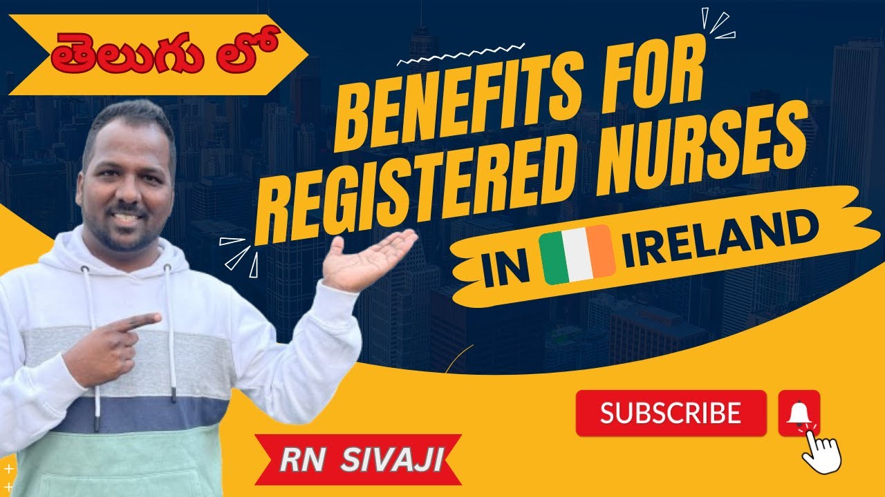 TOP BENEFITS FOR THE NURSES IN IRELAND || BEST FACILITIES || TELUGU NURSES IN IRELAND