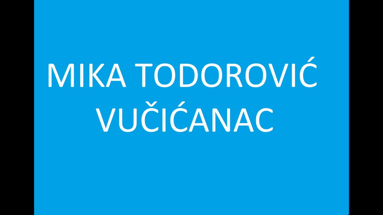Mika Todorović Vučićanac - Daj mi Bože