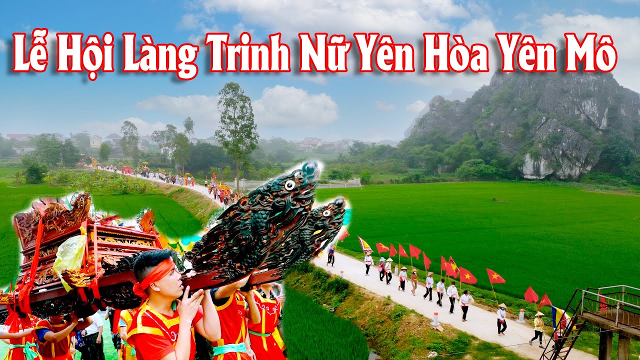 LỄ HỘI LÀNG TRINH NỮ YÊN HÒA YÊN MÔ NINH BÌNH 2023