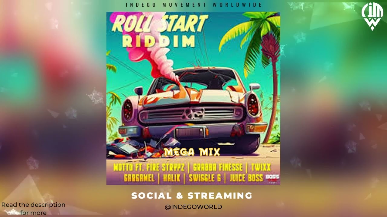 ROLL START  RIDDIM MEGA MIX - GRABBA FINESE | MOTTO | JUICE BOSS | HALIK | TWIXX & MORE | 2024 SOCA