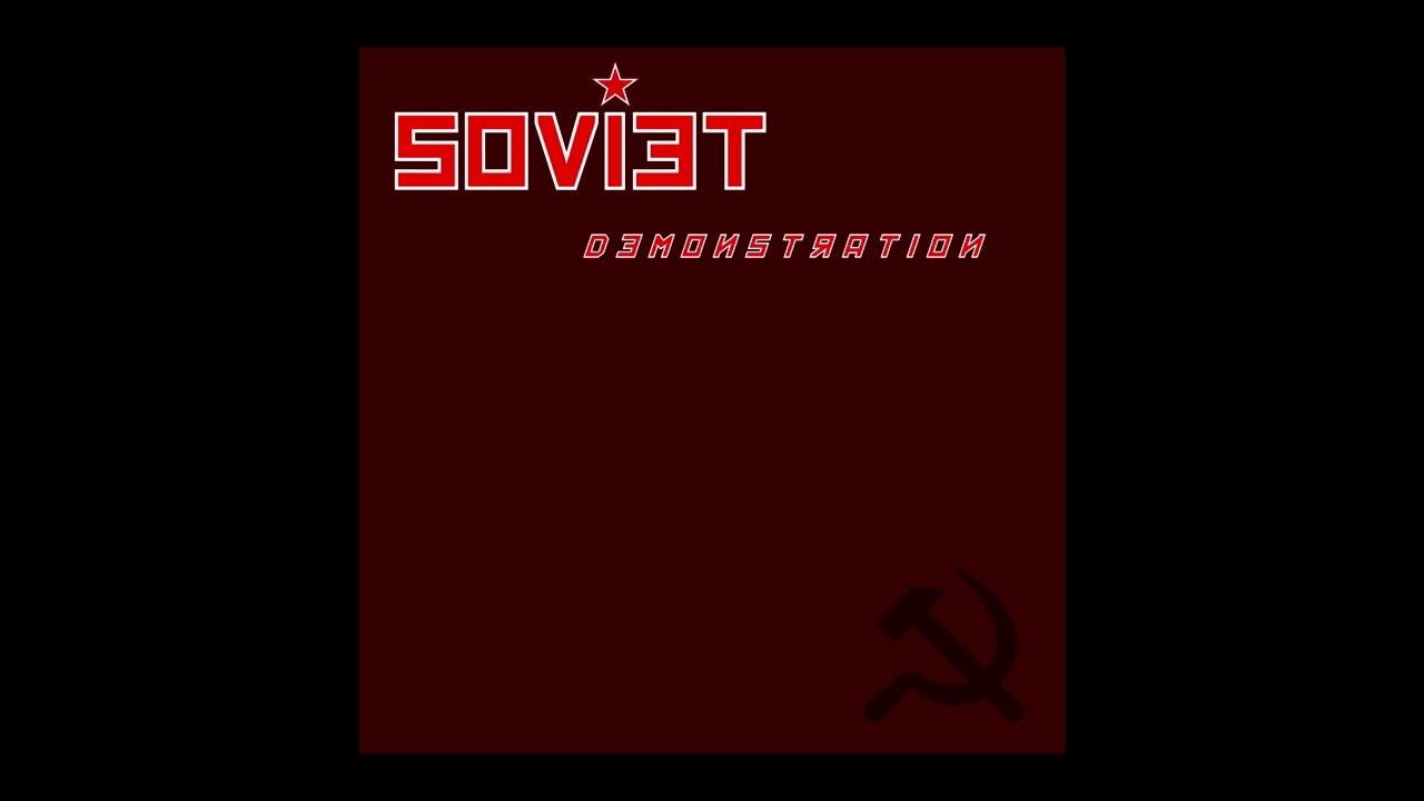 SOVIET - Demonstration (2004)
