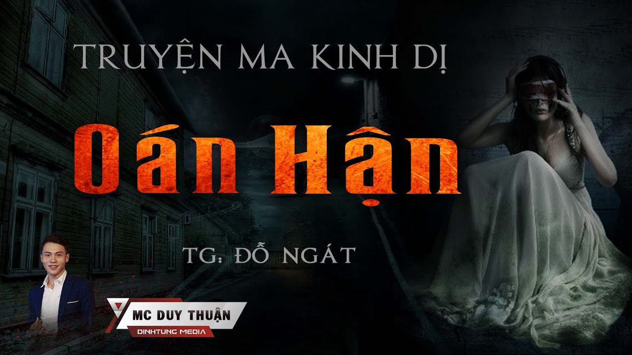 Truyện Ma - Oán Hận - Trả Giá Tội Lỗi - MC Duy Thuận Kể Nghe Rùng Rợn @imQu-007