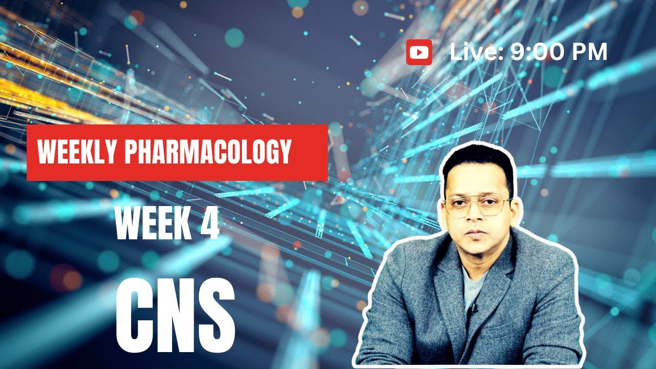 Week-4: Central Nervous System #pharmacology #neetpg #fmge #inicet