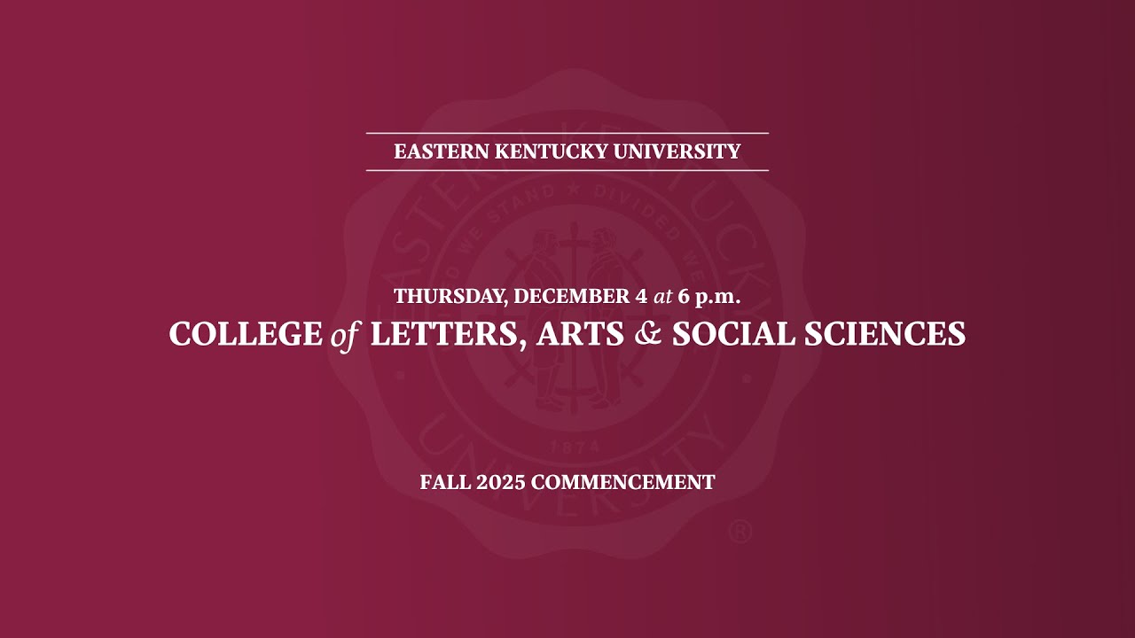 EKU Fall 2025 Commencement-December 4, 6:00 pm
