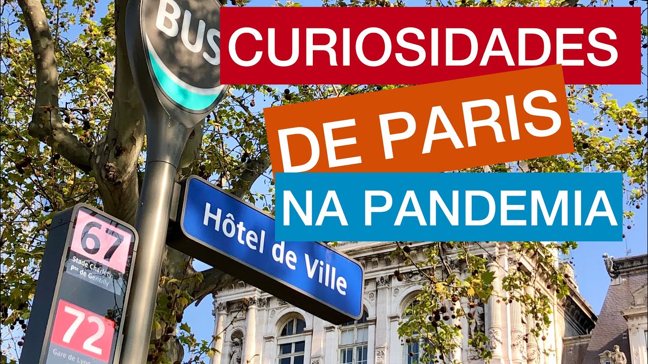 DESCUBRA TR&Ecirc;S CURIOSIDADES FLANANDO POR PARIS DURANTE A PANDEMIA