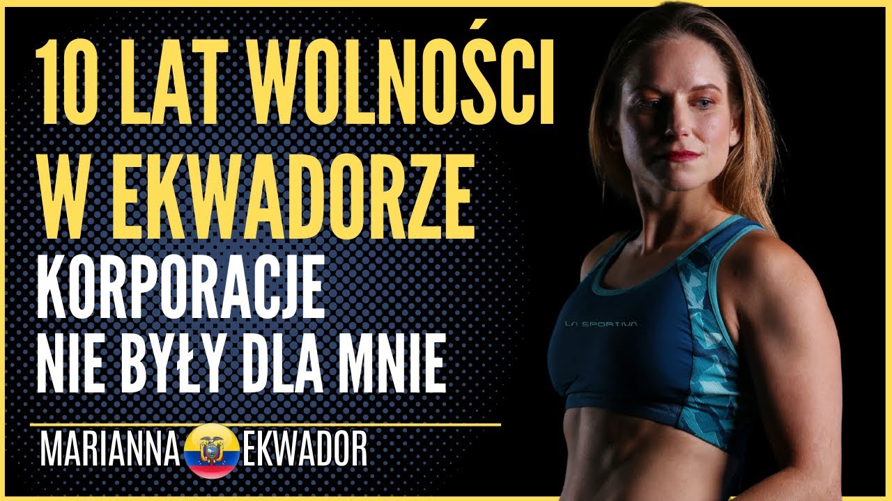 Od korporacji do wolności: Polka o dekadzie życia w Ekwadorze