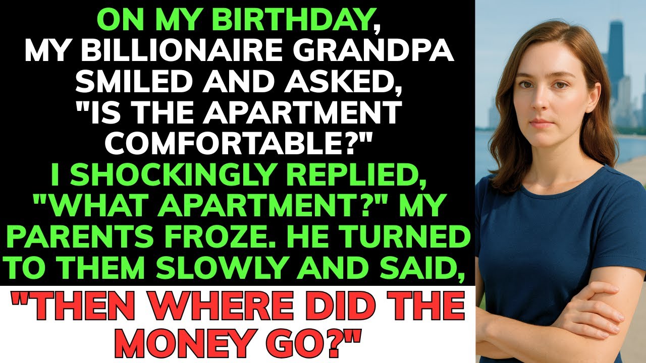On My Birthday, My Billionaire Grandpa Smiled And Asked, Is The Apartment Comfortable? I Shockingly