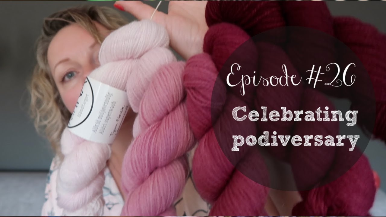 Ina Knits - Episode 26 Celebrating podiversary!