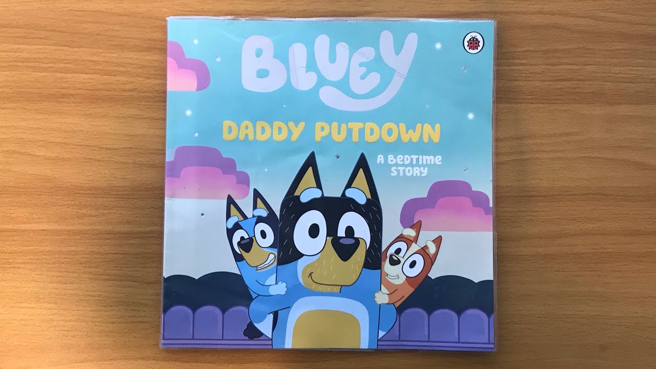 Bluey: Daddy Putdown Bedtime Story - Read Aloud Bluey Book for Children and Toddlers