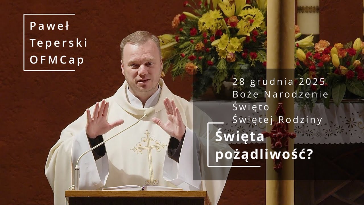 #834 Święta pożądliwość?