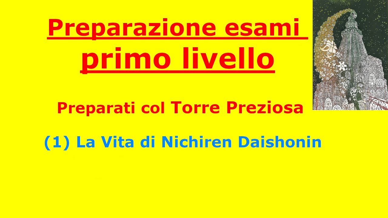 Esami primo livello SGI : (01) la vita di Nichiren Daishonin (Pagine 1-15)