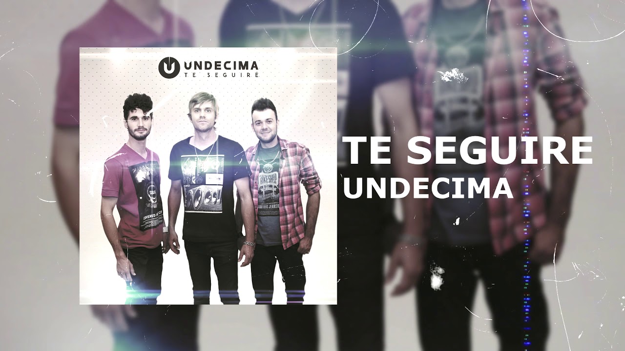 Und&eacute;cima - Te seguir&eacute;