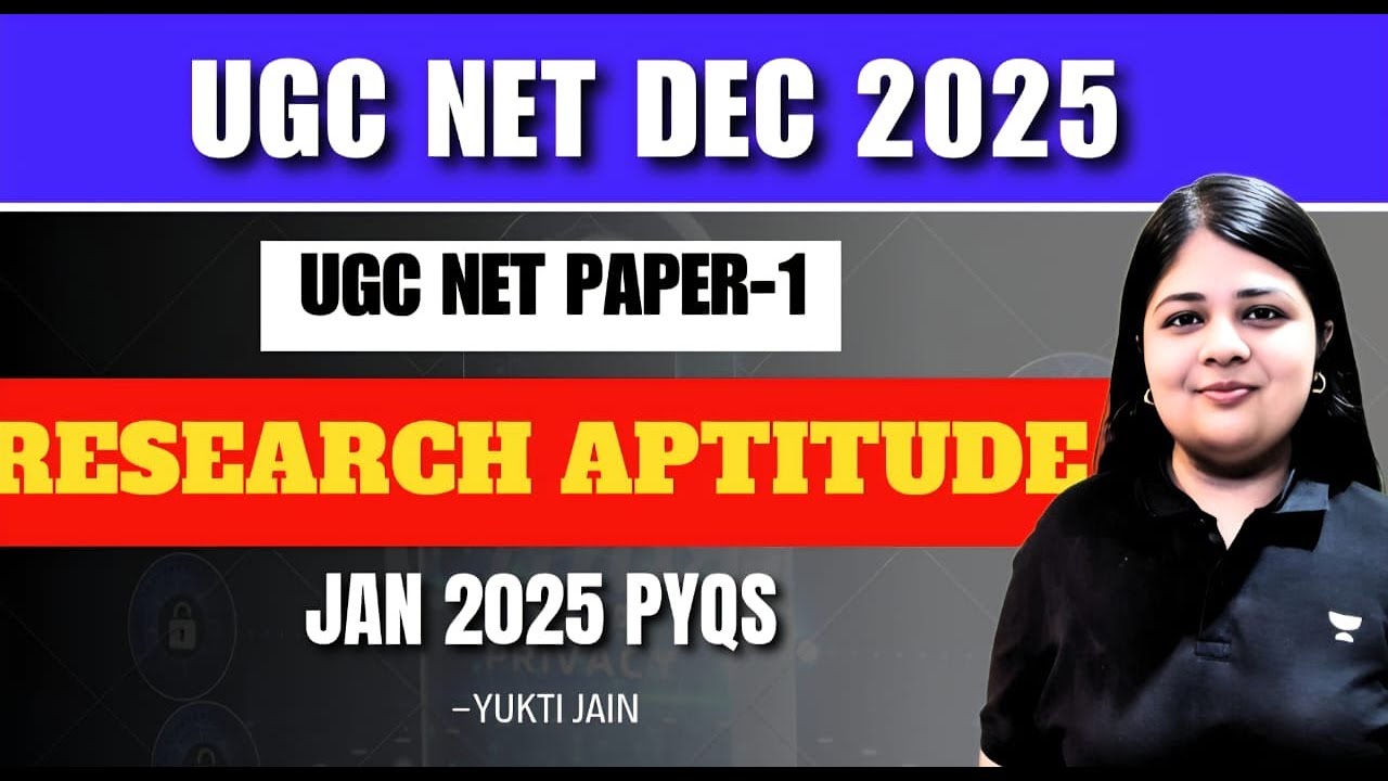 Complete Research Aptitude Jan 2025 PYQs | UGC NET Paper 1 | UGC NET 2025 | Yukti Jain