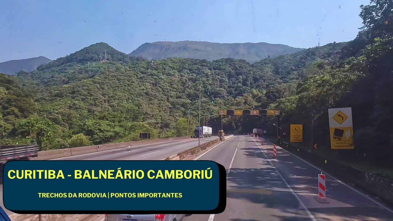DE CURITIBA À BALNEÁRIO CAMBORIÚ | CONHEÇA TRECHOS DA RODOVIA