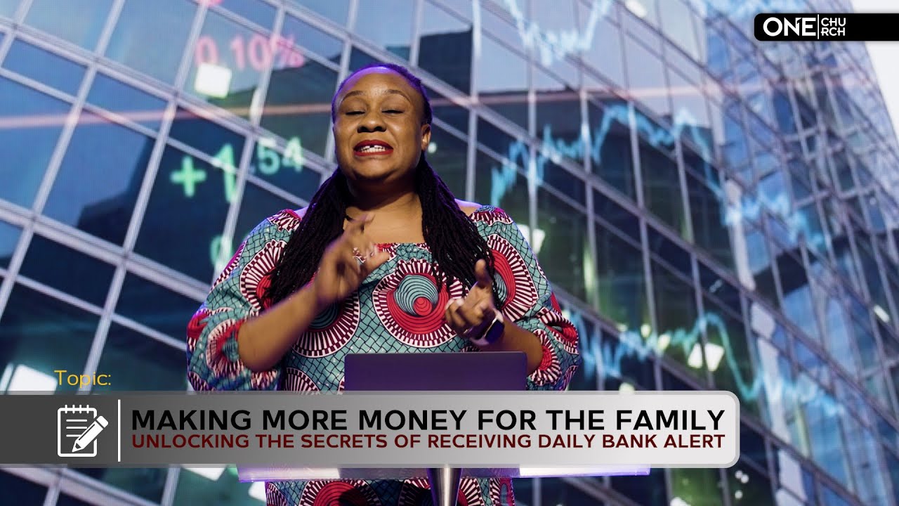 Making More Money for the Family (Daily Bank Alert DBA) || Chioma Ifeanyi-Eze
