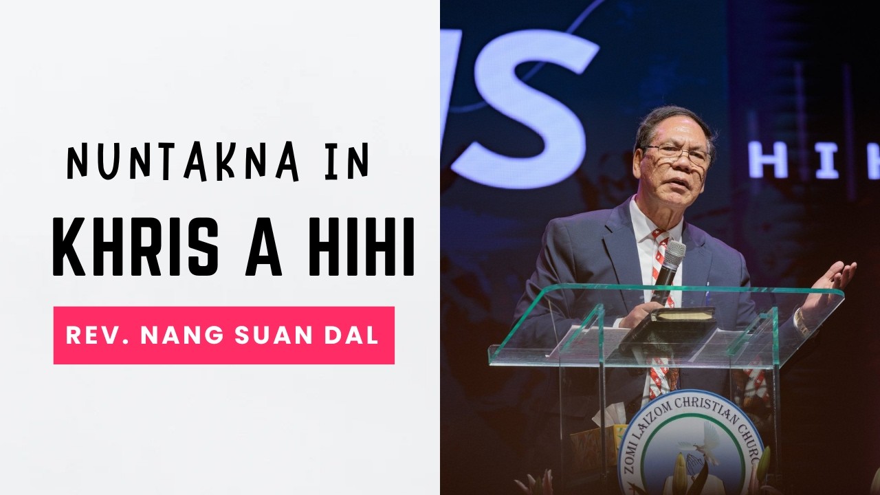 NUNTAKNA IN KHRIS A HIHI #Rev. Nang Suan Dal #March 01,2026