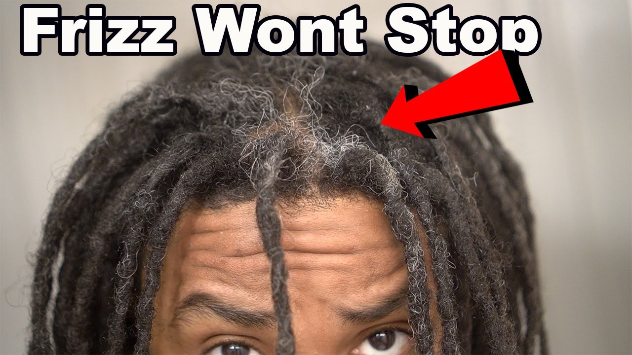Stop The Frizz on Locs...It WONT GROW