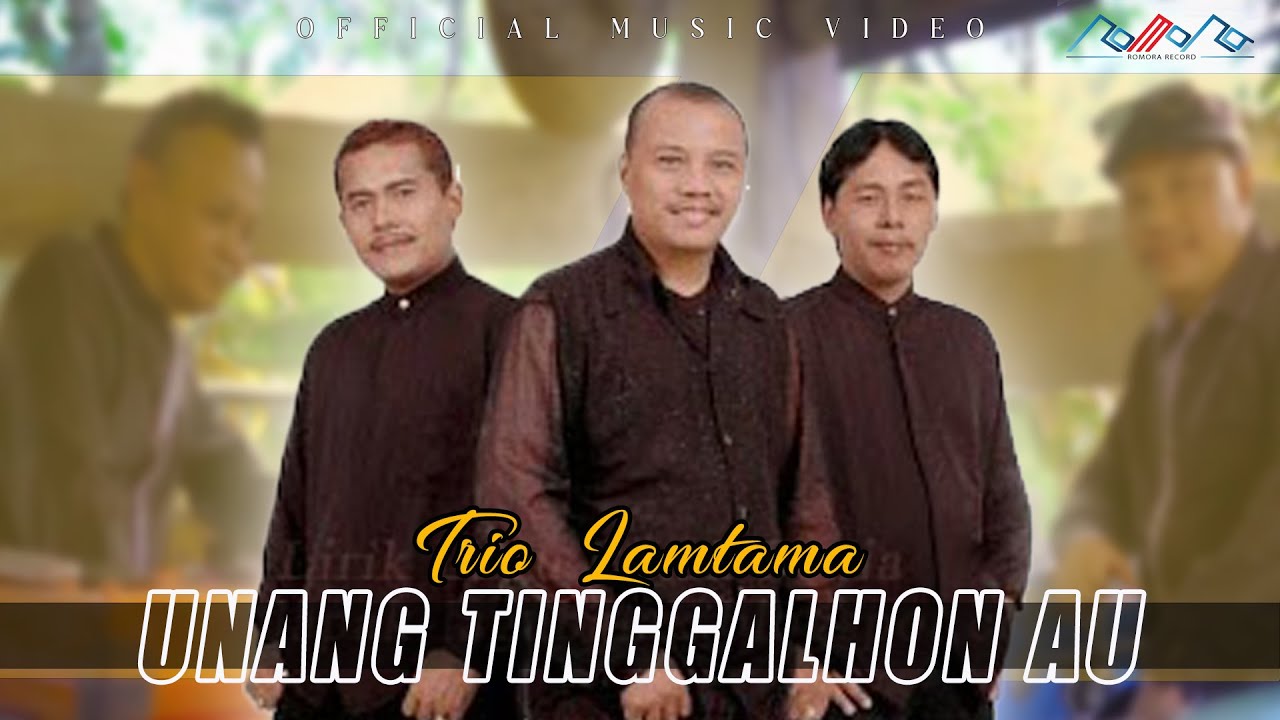 Trio Lamtama - Unang Tinggalhon Au [OFFICIAL]