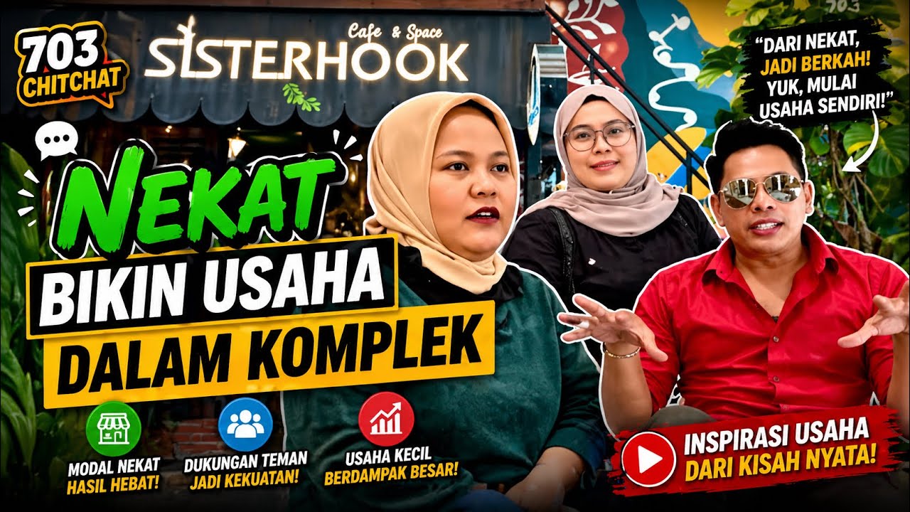 SISTERHOOK bikin USAHA DALAM KOMPLEK, 703chitchat