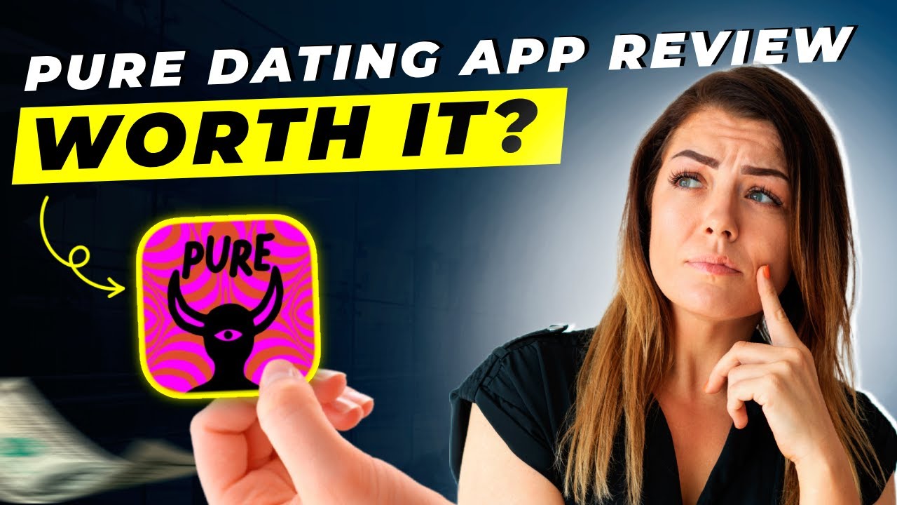 Pure Dating App Review 2025 | Pros and Cons &ndash; Honest & Unbiased